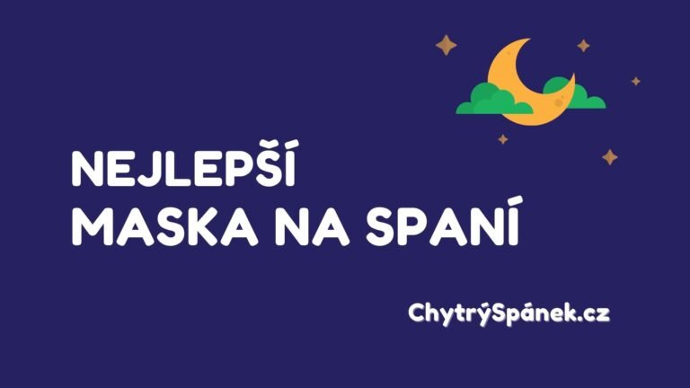 Najlepšia maska na spanie – recenzie a skúsenosti