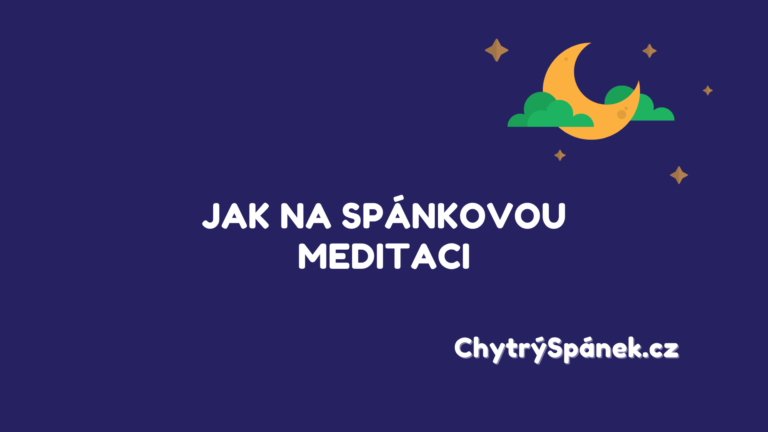 Ako na spánkovú meditáciu